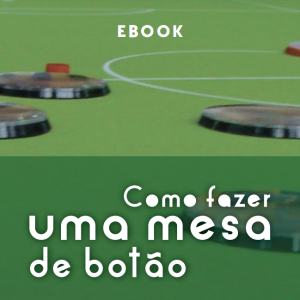 Como Fazer Mesa de Botão eBook e Minicurso
